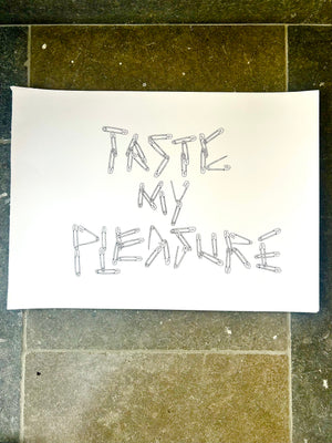 *ORIGINAL* ‘Taste my pleasure’